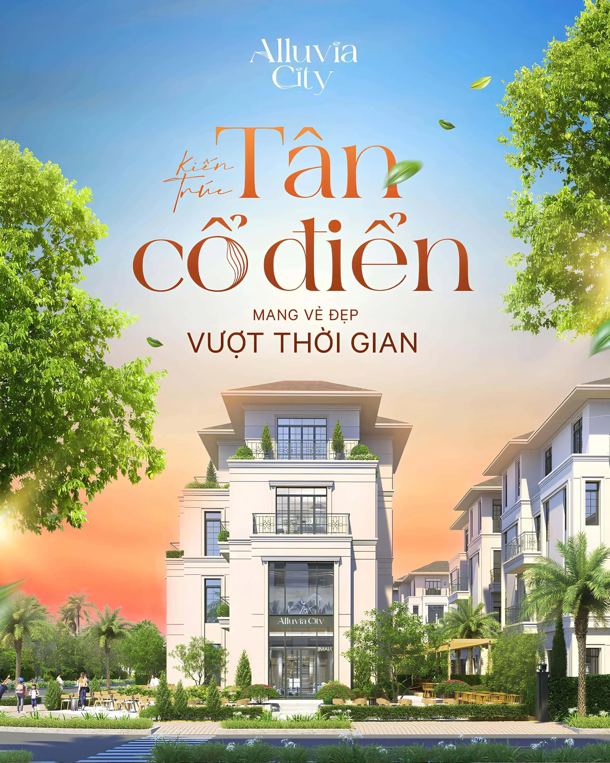 Kiến trúc TÂN CỔ ĐIỂN mang vẻ đẹp vượt thời gian